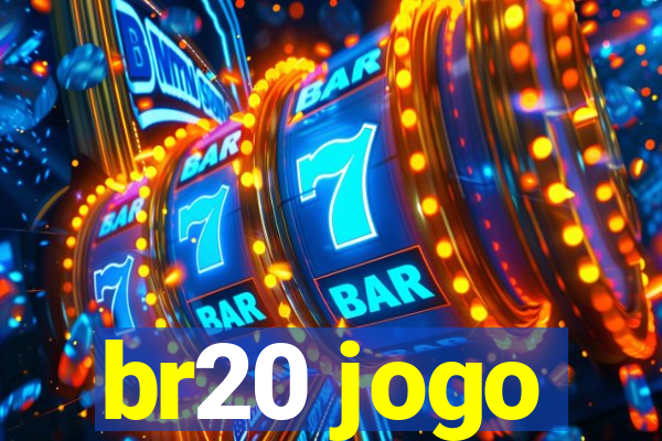 br20 jogo